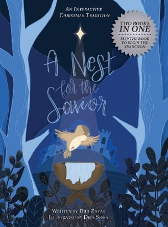A Nest for the Savior: An Interactive Christmas Tradition by Didi Zayas 9781732582606 A Nest for the Savior: An Interactive Christmas Tradition by Didi Zayas 9781732582606