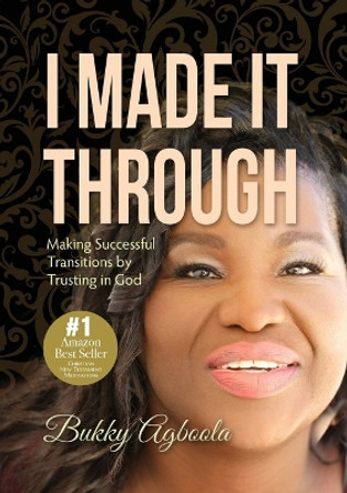 I Made It Through by Bukky Agboola 9781733565233