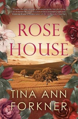 Rose House by Tina Ann Forkner 9781736391242
