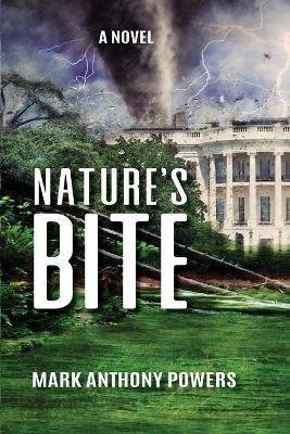 Nature's Bite by Mark Anthony Powers 9781737032946