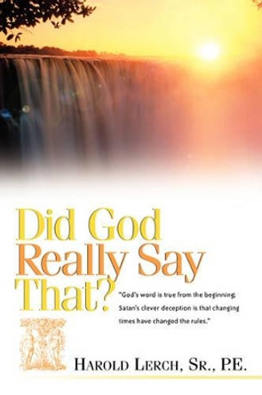 Did God Really Say That? by Harold Lerch 9781591601043