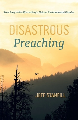 Disastrous Preaching by Jeff Stanfill 9781666732191