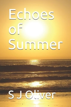 Echoes of Summer by S J Oliver 9781702849340