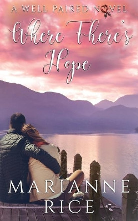 Where There's Hope by Marianne Rice 9781718802490