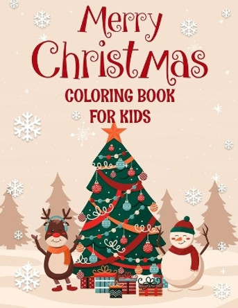 Merry christmas coloring book for kids.: Fun Children's Christmas Gift or Present for kids.Christmas Activity Book Coloring, Matching, Mazes, Drawing, Cross Words, Color by Number, and More. by Blue Moon Press House 9781713406259