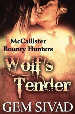 Wolf's Tender by Gem Sivad 9781626229105
