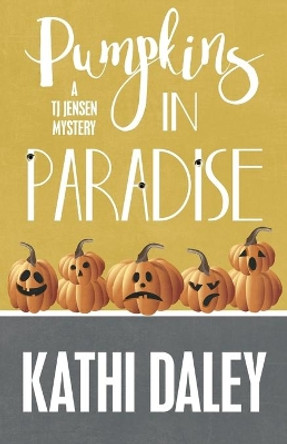 Pumpkins in Paradise by Kathi Daley 9781635110890