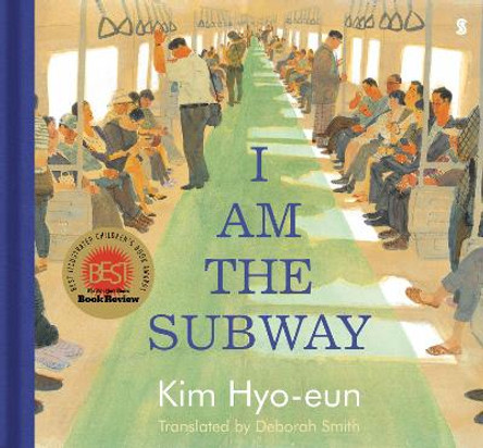 I Am the Subway by Kim Hyo-eun