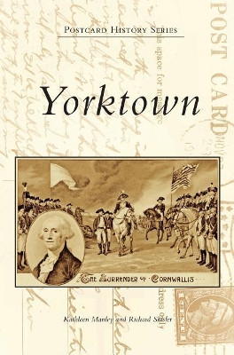 Yorktown by Kathleen Manley 9781540215291