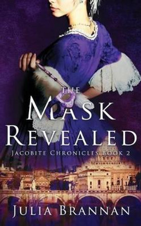 The Mask Revealed by Julia Brannan 9781523271610