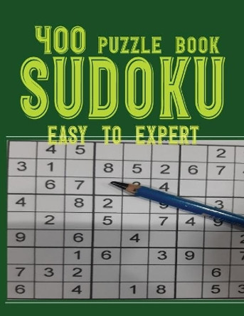 Sudoku Puzzle Book Easy to Expert: 400 Sudoku Puzzles Book Large Print with Solution Including 4x4's, 9x9's All Ages Brain Challenge for Adults / Seniors and Kids 8+ by Rinda Ksuz 9798559903873