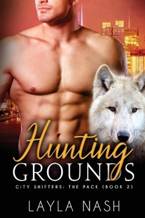 Hunting Grounds by Layla Nash 9798654528513