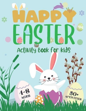 Easter Activity Book For Kids Ages 4-8: Cute & Fun Activities For Learning, Include Coloring Pages, Counting, Find Correct Shadow, Maze and More! by Blue Nell 9798706085193