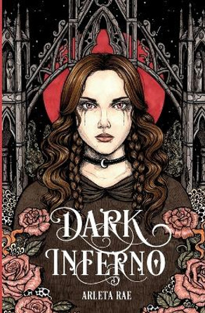 Dark Inferno by Arleta Rae 9798987776506