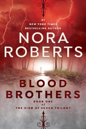 Blood Brothers by Nora Roberts 9781984804907
