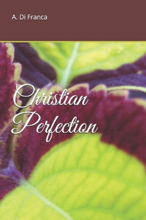 Christian Perfection by I M S 9798640770667