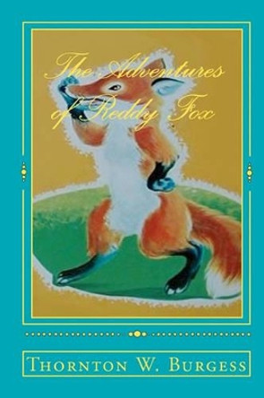 The Adventures of Reddy Fox by Thornton W Burgess 9788562022616