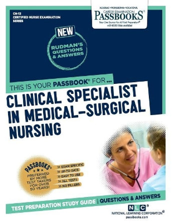 Clinical Specialist In Medical-Surgical Nursing by National Learning Corporation 9781731861139