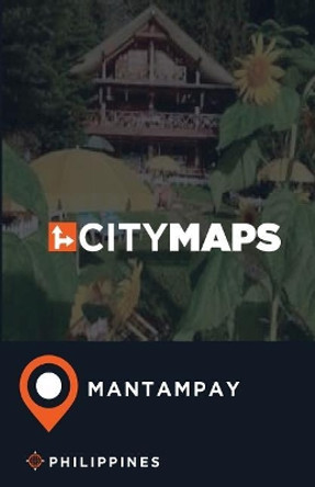 City Maps Mantampay Philippines by James McFee 9781545227879