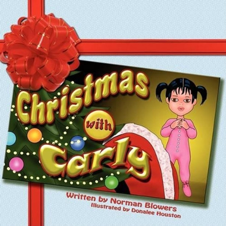 Christmas with Carly by Norman Blowers 9781606933374