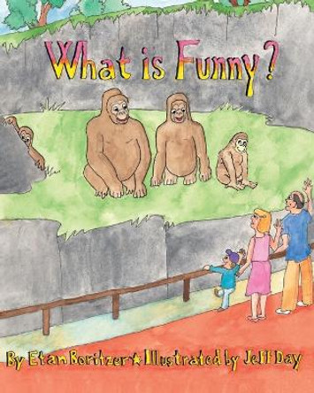 What is Funny? by Etan Boritzer 9781625174611