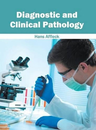 Diagnostic and Clinical Pathology by Hans Affleck 9781632414250