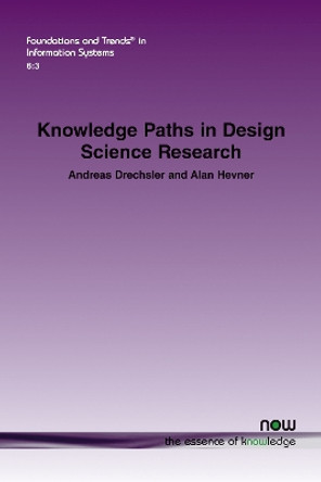 Knowledge Paths in Design Science Research by Andreas Drechsler 9781638280880