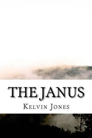 The Janus by Kelvin Jones 9781514853238