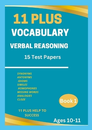 11 Plus Vocabulary Verbal Reasoning Book by 11 Plus Help to Success 9781446794425