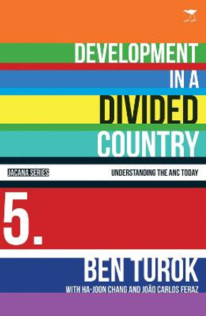 Development in a divided country: Vol 5 by Ben Turok