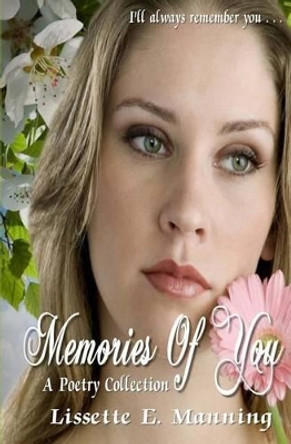 Memories Of You (A Poetry Collection) by L B Cover Art Designs 9781494964658