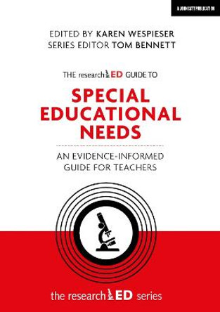 The researchED guide to SEN: An evidence-informed guide for teachers by Karen Wespieser