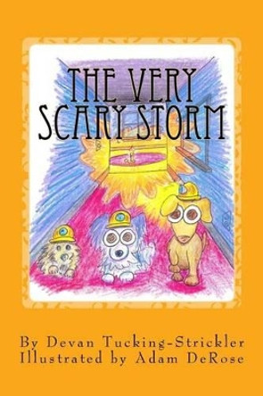 The Very Scary Storm by Adam DeRose 9781537782171