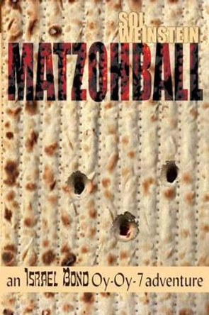 Matzohball by Sol Weinstein 9781936404117