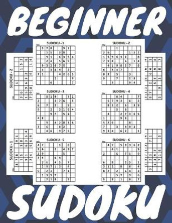 Beginner sudoku: New sudoku for beginner by Attique Ahmed 9798668439386