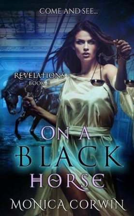 On a Black Horse: An Apocalyptic Paranormal Romance by Victoria Miller 9781539634614