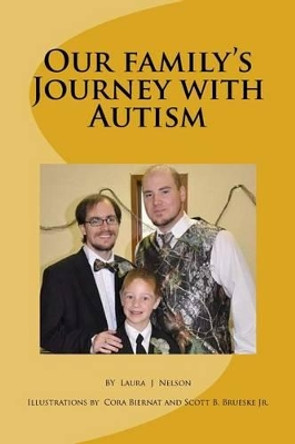 Our family Journey with Autism by Cora Biernat 9781533275141