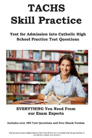 Tachs Skill Practice!: Test for Admissions Into Catholic High School Practice Test Questions by Complete Test Preparation Inc 9781772450941