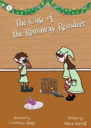The Case of the Runaway Reindeer by Nana Ferrell 9781952103391 The Case of the Runaway Reindeer by Nana Ferrell 9781952103391