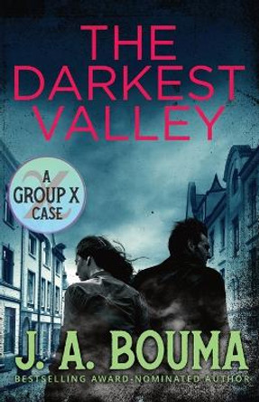 The Darkest Valley by J a Bouma 9781948545778