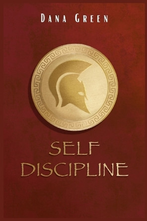 Self Discipline by Dana Green 9783986533533