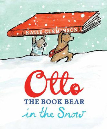 Otto the Book Bear in the Snow by Katie Cleminson