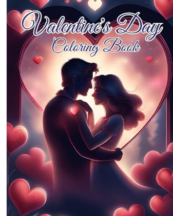 Valentine's Day Coloring Book: Valentine Coloring Book For Adults Featuring Animals, Romantic Scenes, Hearts by Thy Nguyen 9798880518685