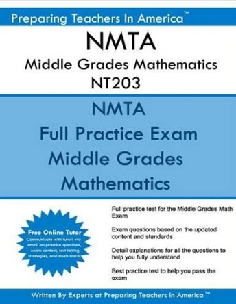 NMTA Middle Grades Mathematics NT203: NMTA 203 Math Exam by Preparing Teachers in America 9781537568478