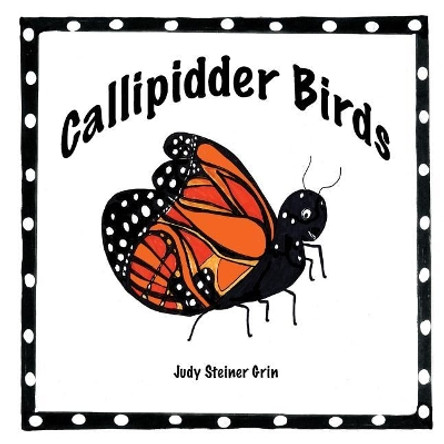 Callipidder Birds by Judy Steiner Grin 9781975718749