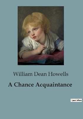 A Chance Acquaintance by William Dean Howells 9791041820054
