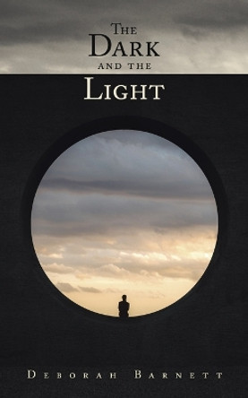 The Dark and the Light by Deborah Barnett 9781665751964