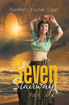 Seven Stairways: Part II by Kamlesh Chauhan 9781543461350