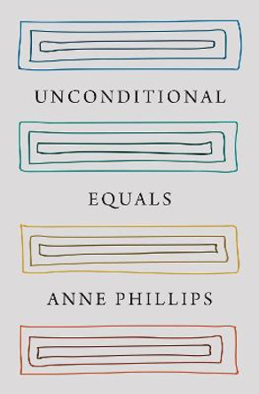 Unconditional Equals by Anne Phillips