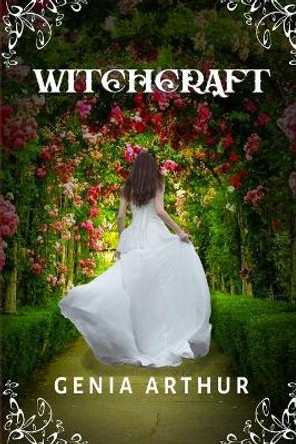 Witchcraft by Genia Arthur 9798663259699